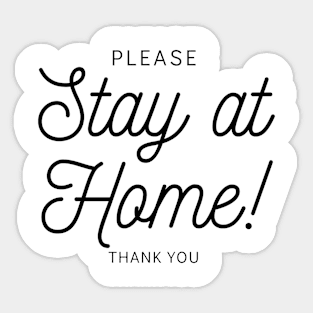 Stay at Home- 2020 Sticker